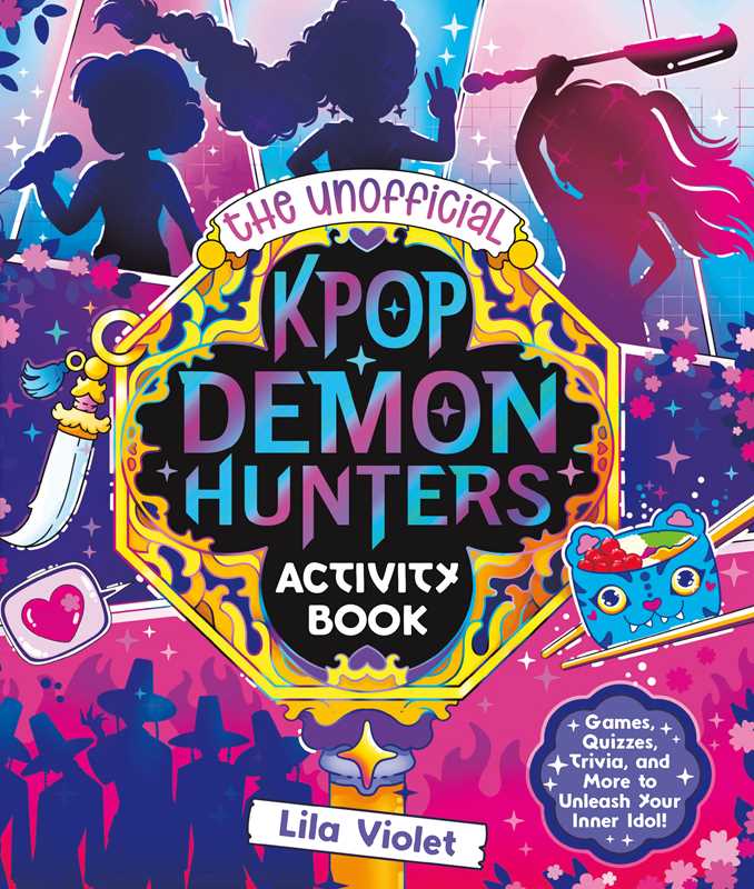 Unofficial KPop Demon Hunters Activity Book by Lila Violet: Paperback