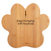 Paw Shaped Cutting Board & Charcuterie Serving Tray