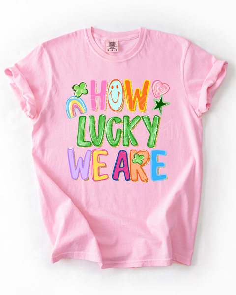 How Lucky Are We T-shirt - Blossom
